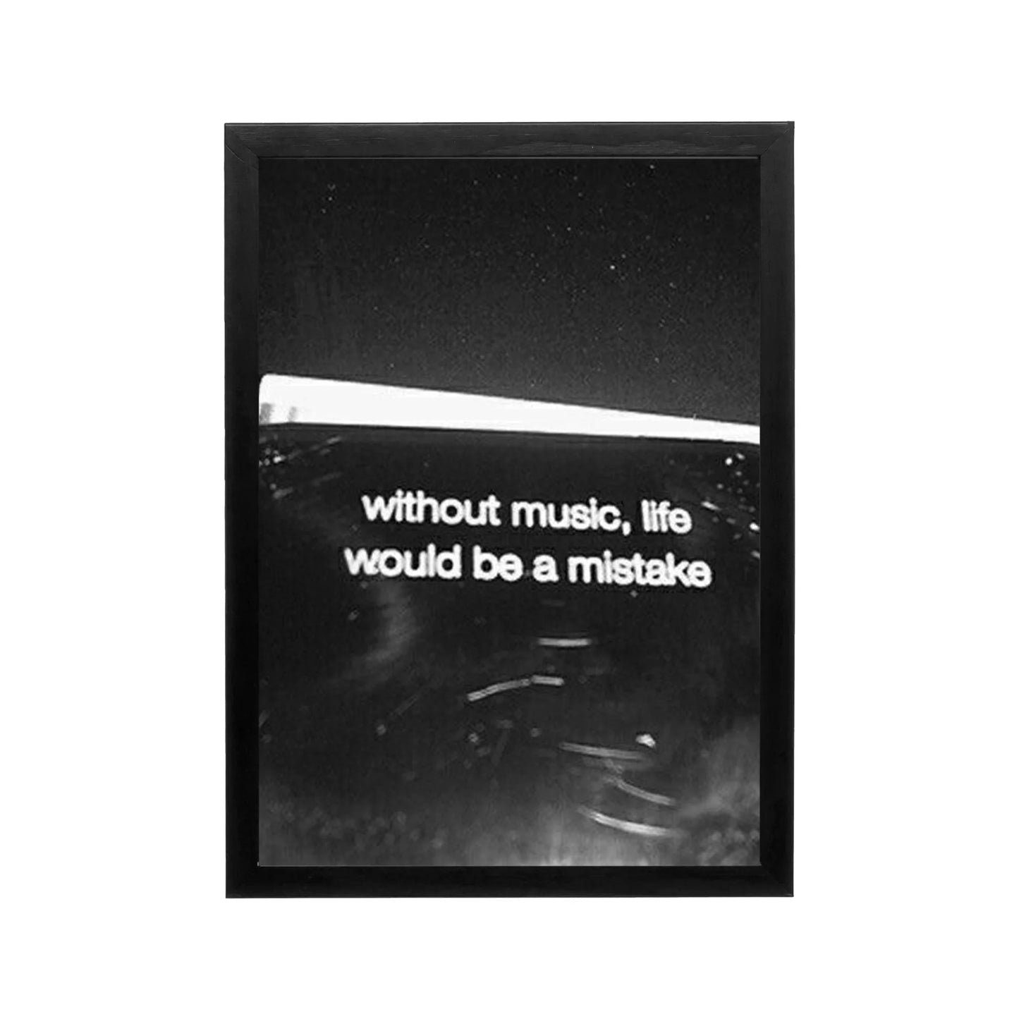 Black and white framed poster with music quote, grainy high contrast style, ideal for modern living room or office wall art