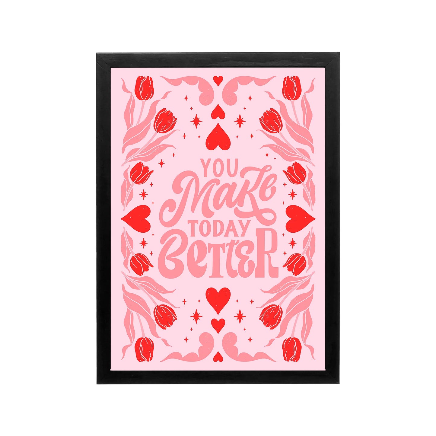 Pink and red You Make Better typography poster with hearts and tulips, preppy Y2k wall art for bedroom or dorm