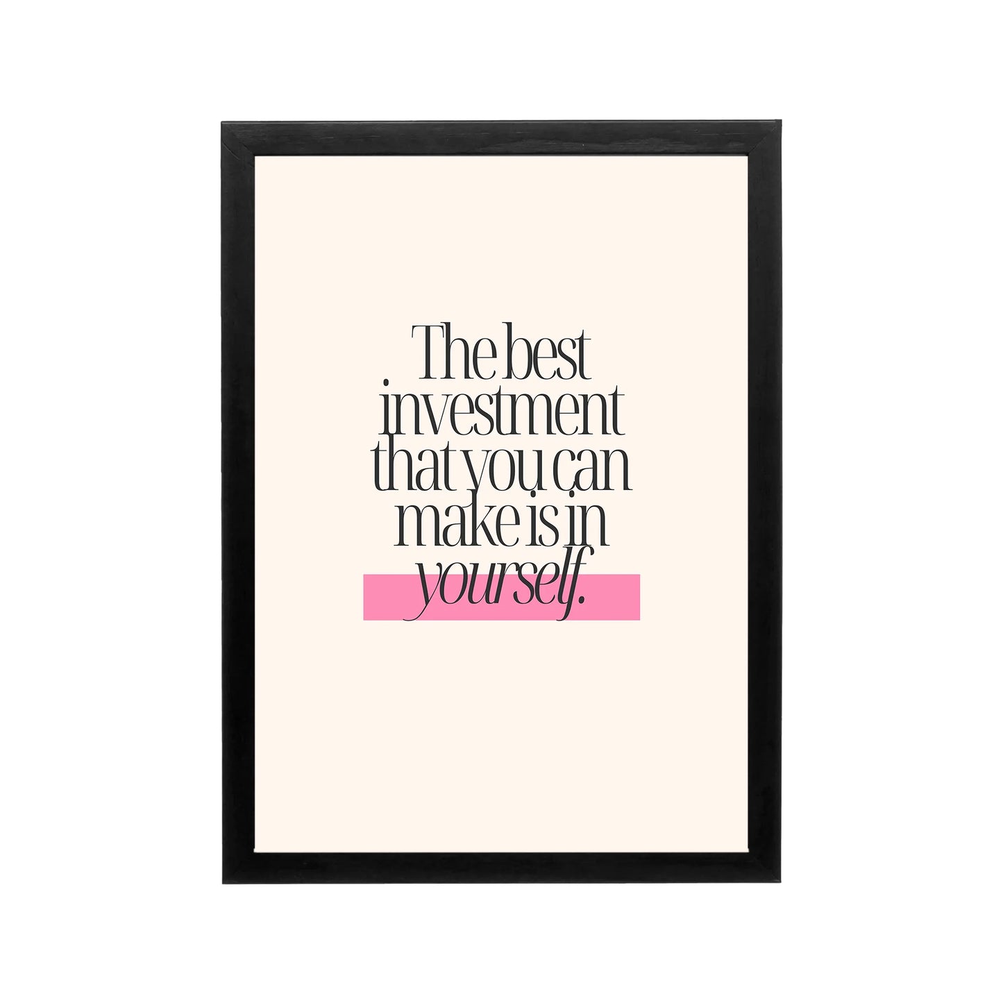 Framed poster reading The Best Investment in cream, black serif text and pink accent, preppy Y2K wall art for dorm or bedroom