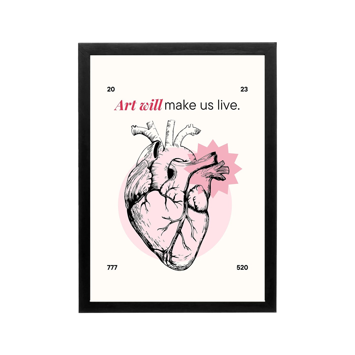 Pink and black anatomical heart poster with Art will make us live text, preppy satirical style for bedroom dorm or workspace