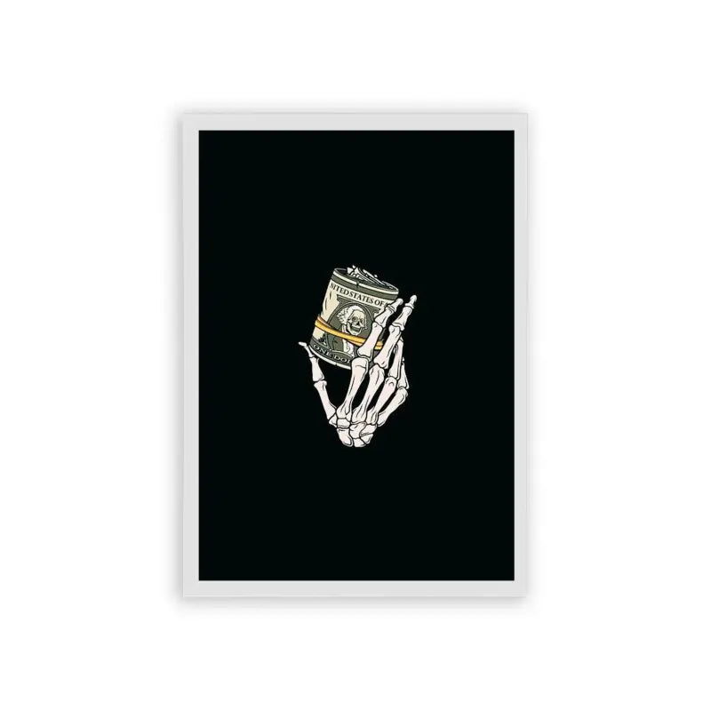 Money 'Skeletal Cash' Framed Poster White Hard Fiber Skeletal hand holding a wad of cash framed as a poster against a dark background.