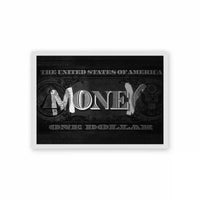 Money 'Money Matters' Framed Poster White Hard Fiber Stylized monochromatic posters of a one-dollar bill concept with a bold 'money' typography overlay, in frames.