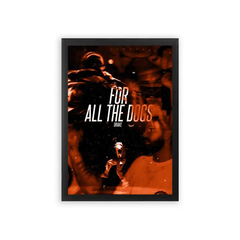 Drake 'For All the Dogs' Framed Poster Black Premium Wood