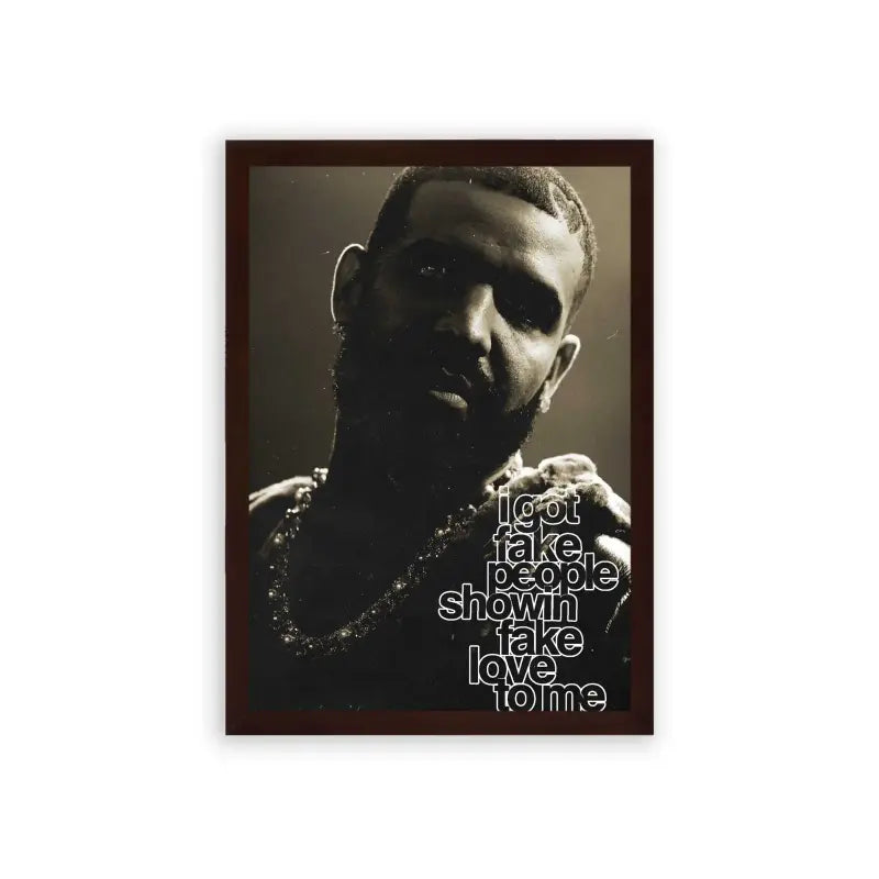 Drake 'Fake People' Framed Poster Brown Premium Wood