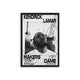 Kendrick Lamar 'Makers of the Game' Framed Poster Black Hard Fiber