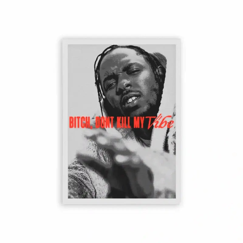 Kendrick Lamar 'Don't Kill My Vibe' Framed Poster White Hard Fiber