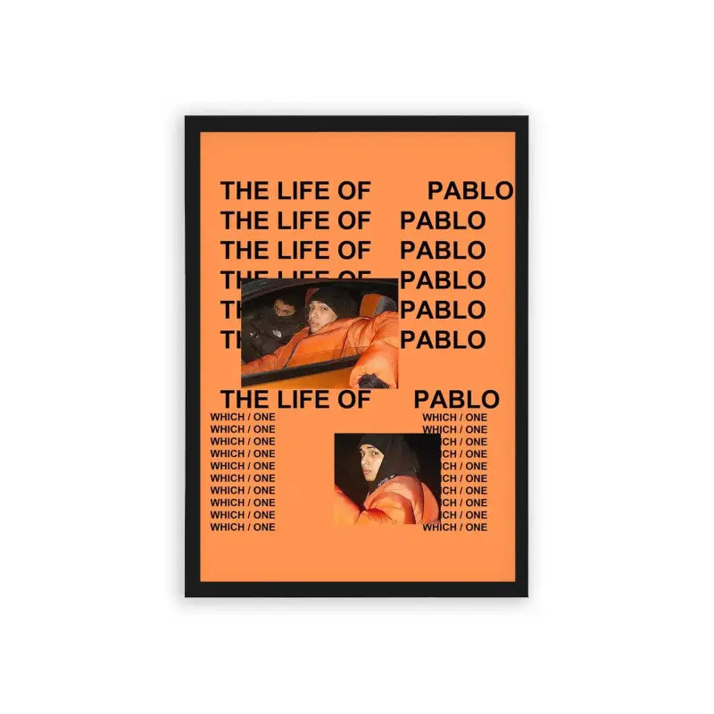 Marwan Pablo 'Life of Pablo' Framed Poster Black Hard Fiber