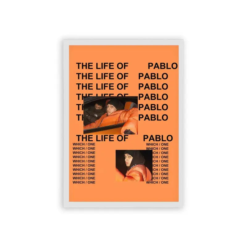 Marwan Pablo 'Life of Pablo' Framed Poster White Hard Fiber