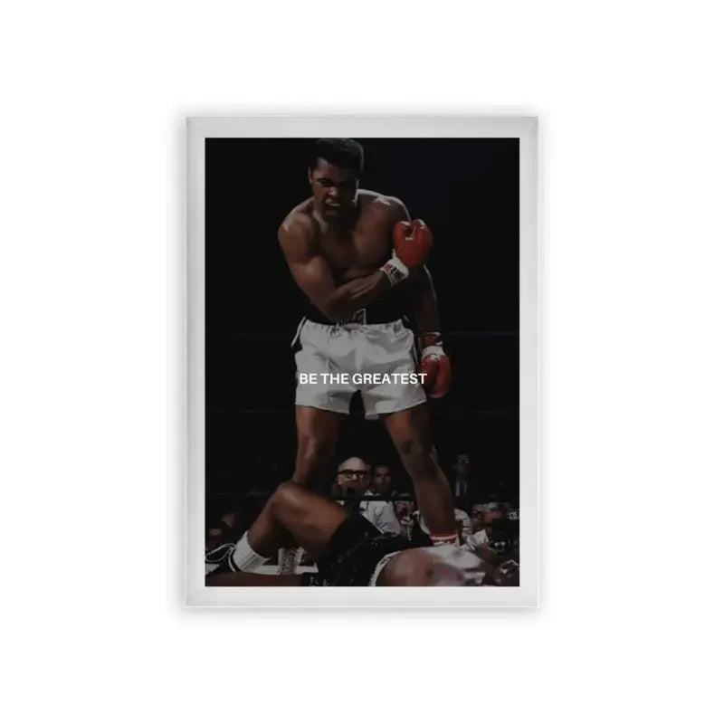 Muhammad Ali 'Be The Greatest' Framed Poster White Premium Wood