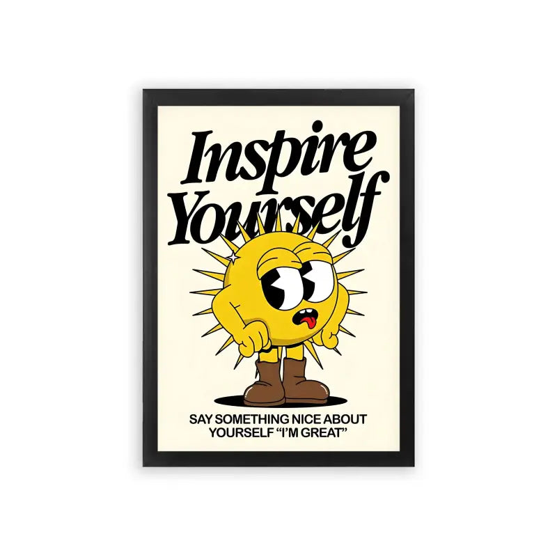 Inspire Yourself Framed Poster Black Premium Wood