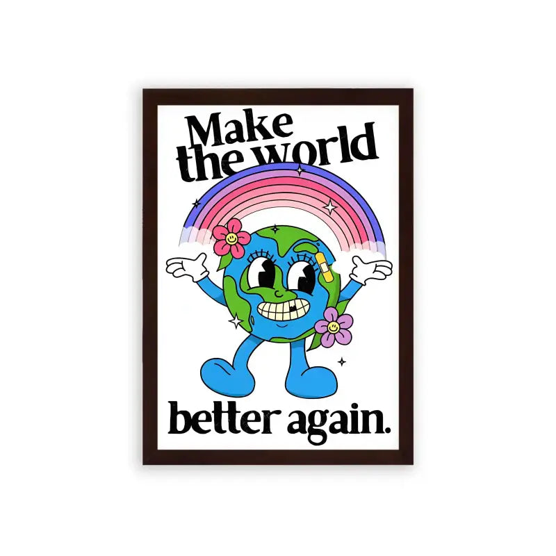 Make The World Better Again Framed Poster Brown Premium Wood