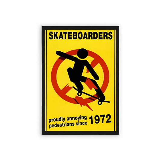 Skate 'Proudly Annoying Pedestrians' Framed Poster Black Hard Fiber