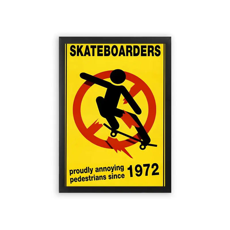 Skate 'Proudly Annoying Pedestrians' Framed Poster Black Premium Wood