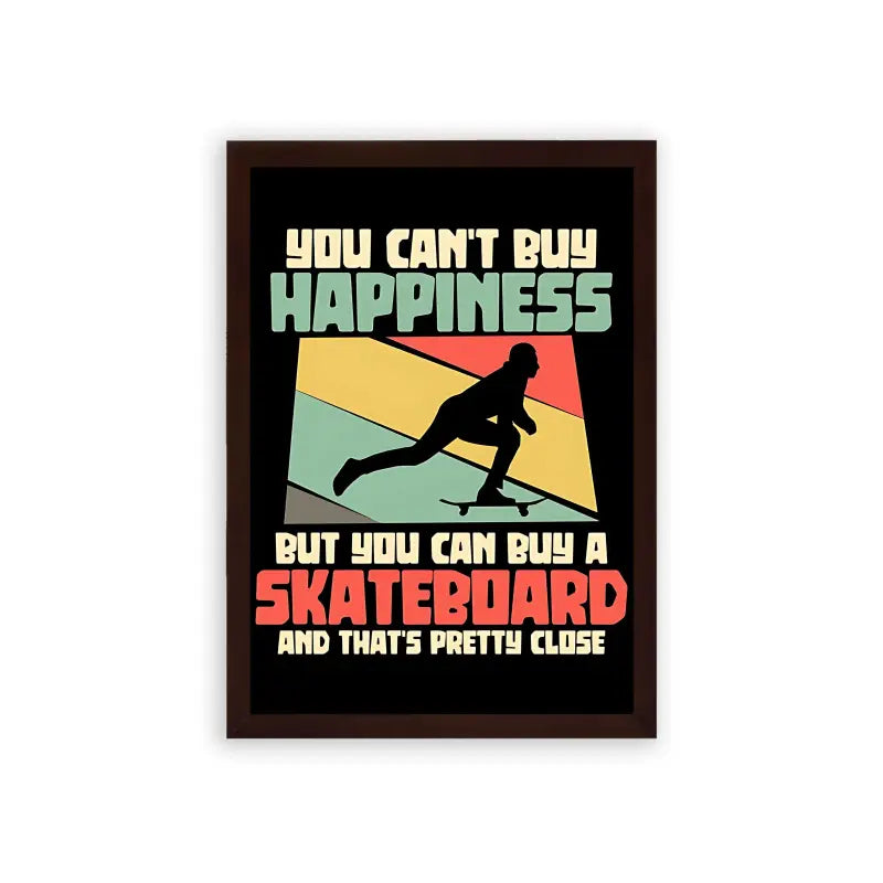 Skate 'Buying Happiness' Framed Poster Brown Premium Wood