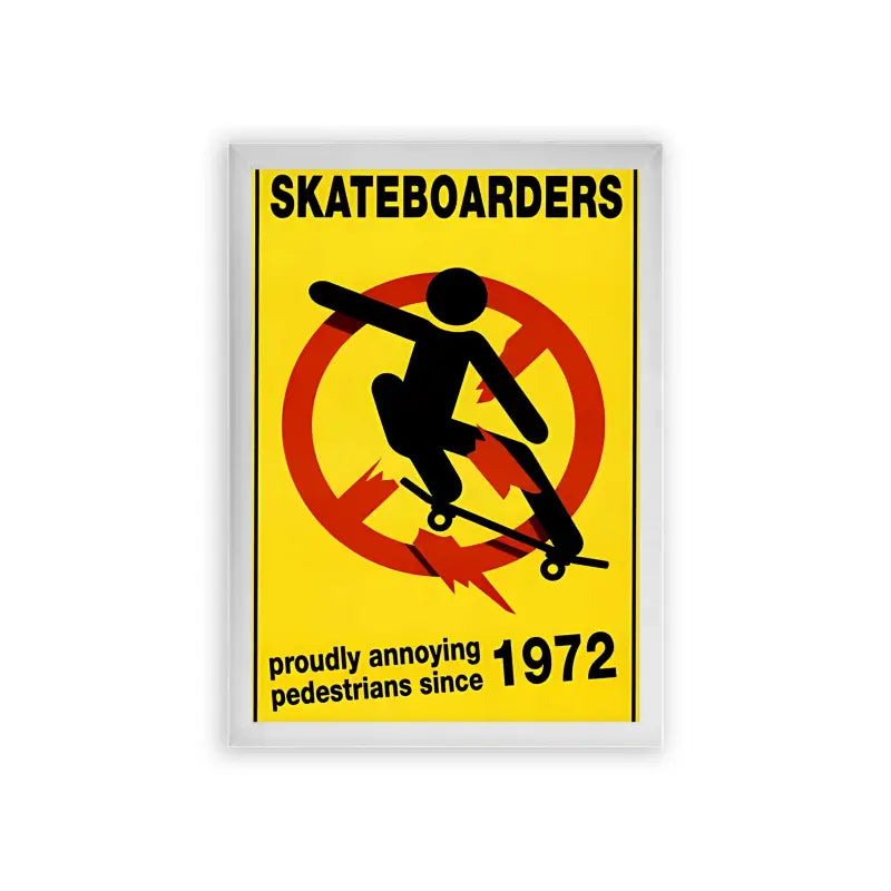 Skate 'Proudly Annoying Pedestrians' Framed Poster White Premium Wood