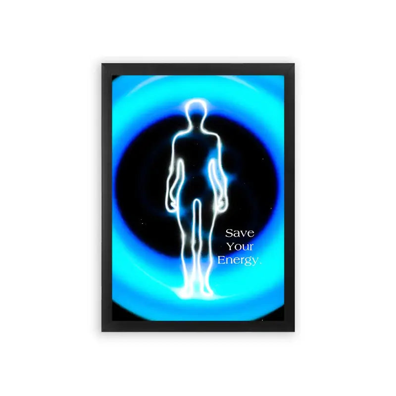 Spirits 'Save Your Energy' Framed Poster Black Premium Wood