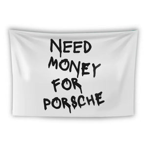 Porsche 'Need Money For Por$che' Flag
