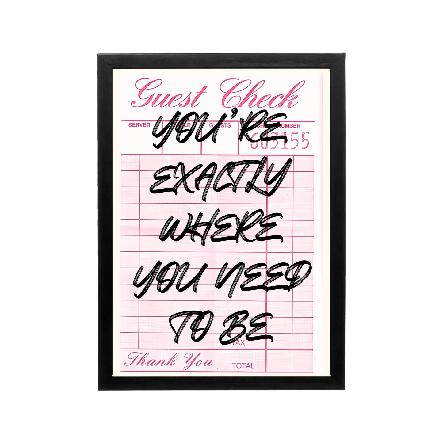 Pink and black You Need To Be guest check typography print for bedroom dorm vanity or workspace