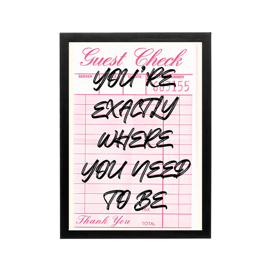 Pink and black You Need To Be guest check typography print for bedroom dorm vanity or workspace