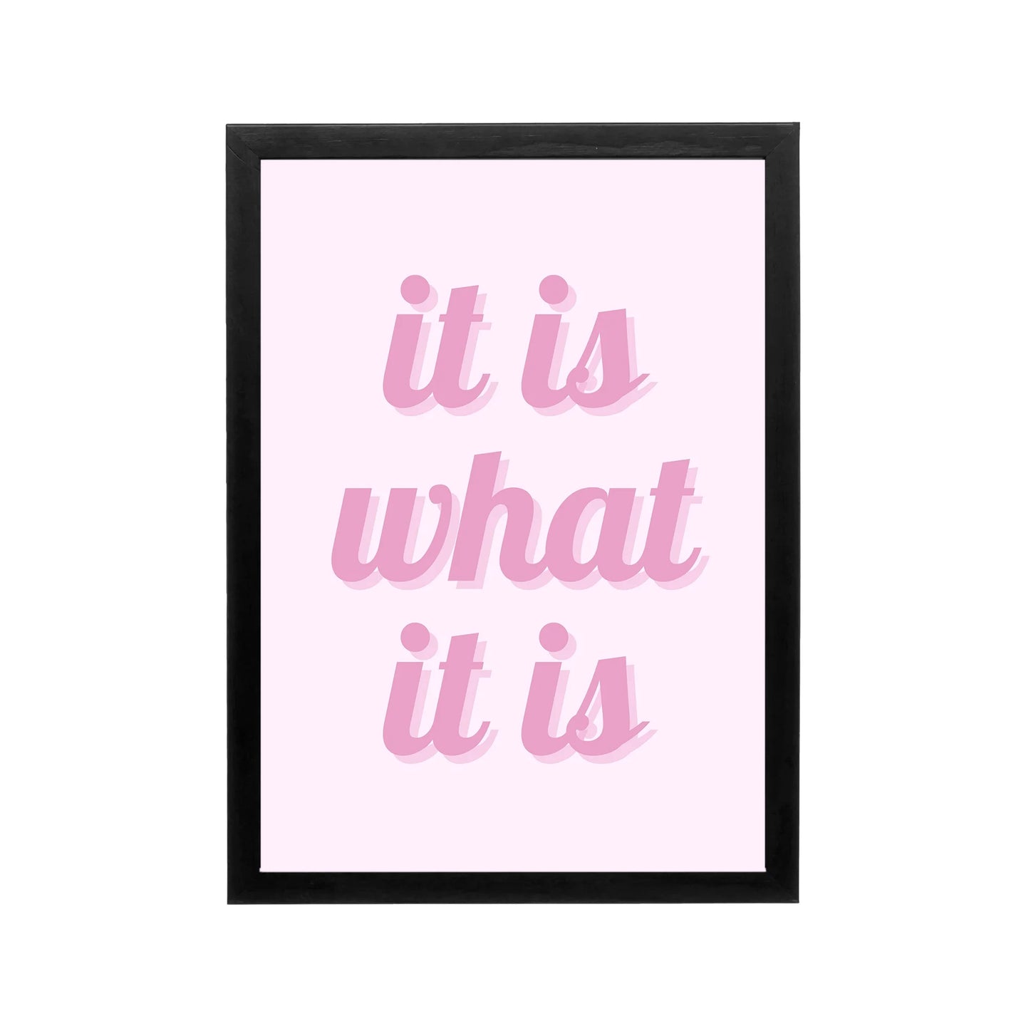 Pink it is what is typography print in preppy Y2K style for bedroom dorm vanity or workspace