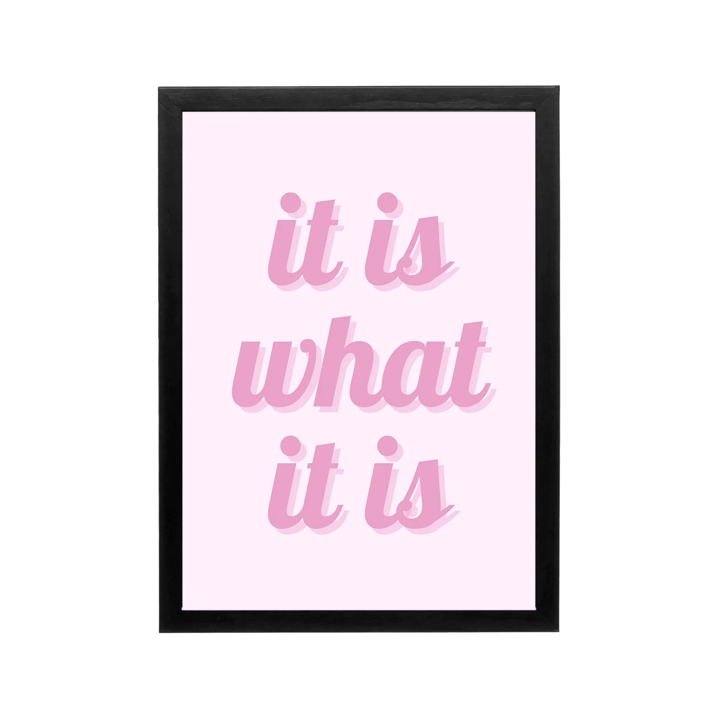 Pink it is what is typography print in preppy Y2K style for bedroom dorm vanity or workspace