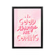 Pink Good things are coming typography poster in preppy Y2K style for bedroom dorm or vanity