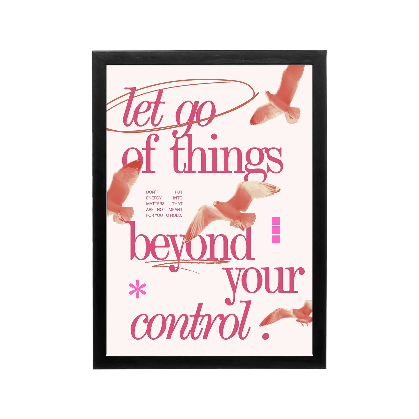 Pink let go of things poster with birds, blush and coral typography, preppy Y2K affirmation wall art for bedroom or dorm