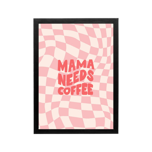 Pink checkerboard Mama Needs Coffee poster with coral retro typography, preppy Y2K style for bedroom dorm or workspace