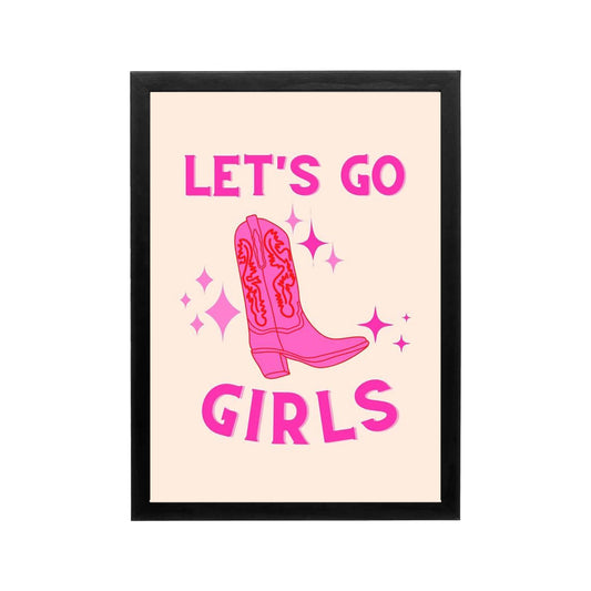 Pink Let’s Go Girls poster with cowboy boot, sparkles, and retro typography for dorm or bedroom wall art