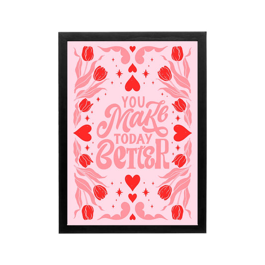 Pink and red You Make Better typography poster with hearts and tulips, preppy Y2k wall art for bedroom or dorm