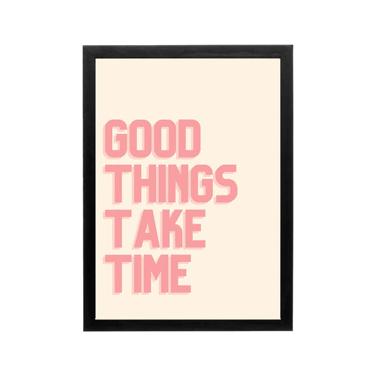Pink Good Things Take Time typography poster in preppy Y2K style for bedroom dorm vanity or workspace