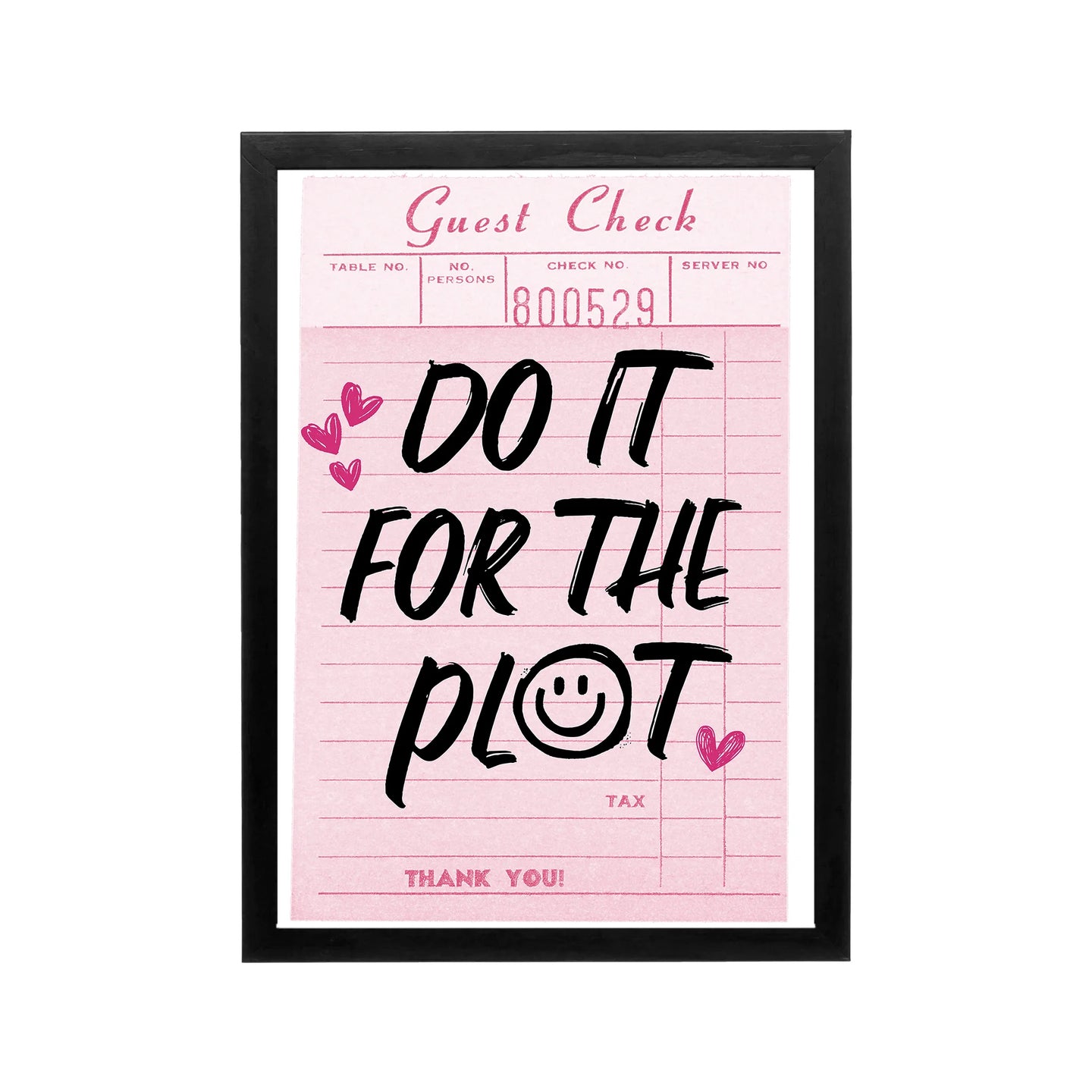Pink and black Do It For The Plot guest check wall art with hearts, Y2K typography for bedroom, dorm, or vanity